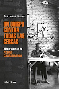 Un obispo contra todas las cercas - Ana Helena Tavares - ebook