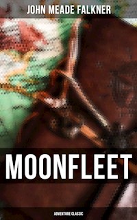 Moonfleet (Adventure Classic) - John Meade Falkner - ebook