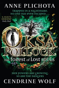 Oksa Pollock: The Forest of Lost Souls - Anne Plichota - ebook