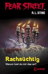 Fear Street 10 - Rachsüchtig - R L Stine - ebook