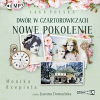 Dwór w Czartorowiczach. Nowe pokolenie - Monika Rzepiela - audiobook