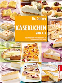 Käsekuchen von A-Z - Dr. Oetker - ebook