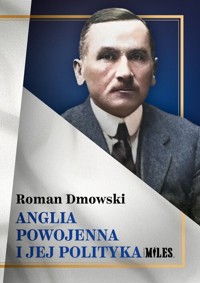 Anglia powojenna i jej polityka - Roman Dmowski - książka