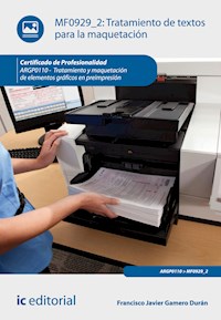 Tratamiento de textos para la maquetación. ARGP0110 - Francisco Javier Gamero Durán - ebook