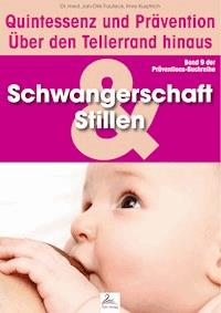 Schwangerschaft und Stillen: Quintessenz und Prävention - Imre Kusztrich - ebook
