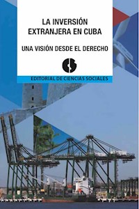 La inversión extranjera en Cuba - Colectivo de Autores - ebook