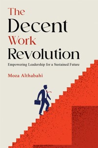 The Decent Work Revolution - Moza Althabahi - ebook