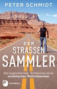 Der Straßensammler - Peter  Schmidt - ebook