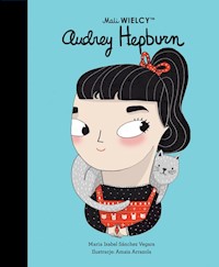 Mali WIELCY Audrey Hepburn - Sanchez-Vegara Maria Isabel - książka