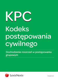 Kodeks postępowania cywilnego Dochodzenie roszczeń w postępowaniu grupowym -  - książka