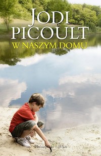 W naszym domu - Picoult Jodi - książka