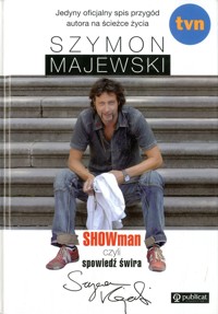 SHOWman czyli spowiedź świra - Szymon Majewski - ebook