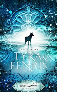 Tyra & Fenris - Jess A. Loup - ebook