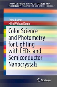 Color Science and Photometry for Lighting with LEDs  and Semiconductor Nanocrystals - Talha Erdem - ebook