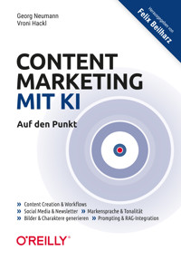 Content Marketing mit KI - Auf den Punkt - Neumann Georg - ebook