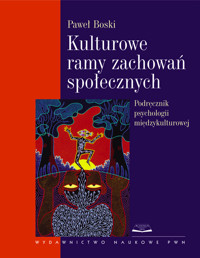 Kulturowe ramy zachowań społecznych - Boski Paweł - książka