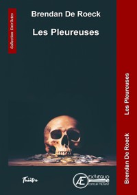 Les pleureuses - Brendan de Roeck - ebook
