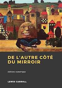 De l'autre côté du miroir - Lewis Carroll - ebook