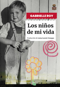 Los niños de mi vida - Gabrielle Roy - ebook