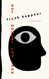 Not a Moment Too Soon - Frank Kuppner - ebook