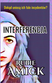 Interferencja - Rubie Amick - ebook