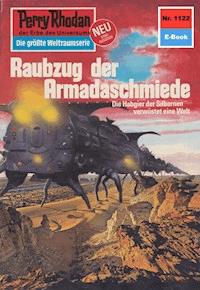 Perry Rhodan 1122: Raubzug der Armadaschmiede -  Kurt Mahr - ebook