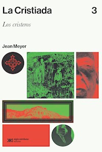 La Cristiada. Vol. 3 - Jean Meyer - ebook