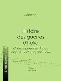 Histoire des guerres d'Italie - Ligaran - ebook