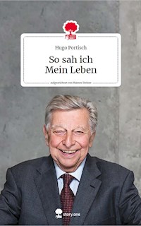 So sah ich Mein Leben. Life is a story - story.one - Hugo Portisch - ebook