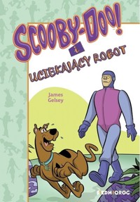 Scooby-Doo! i uciekający robot - James Gelsey - książka