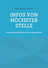Infos von höchster Stelle - Hans-Werner Zöllner - ebook