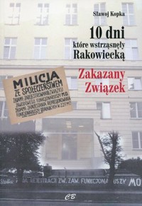 10 dni, które wstrząsnęły Rakowiecką - Sławoj Kopka - książka