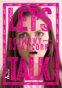 Let’s talk. 60 pomysłów na rozmowy taty z córką - Dr Michelle Watson Canfield - audiobook