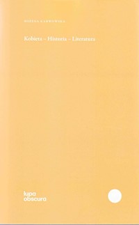 Kobieta historia literatura - Karwowska Bożena - książka