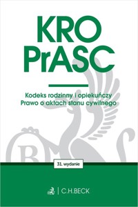 KRO. PrASC. Kodeks rodzinny i opiekuńczy. Prawo o aktach stanu cywilnego -  - książka
