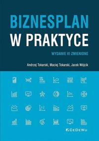 Biznesplan w praktyce - Andrzej Tokarski - książka