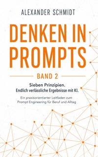 Denken in Prompts - Alexander Schmidt - ebook