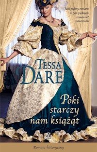 Póki starczy nam książąt - Dare Tessa - książka
