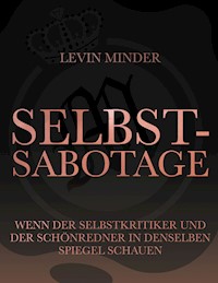 Selbstsabotage - Levin Minder - ebook