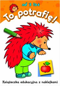 To potrafię - od 3 lat - Podgórska Anna - książka