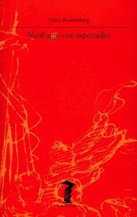 Naufragio con espectador - Hans Blumenberg - ebook