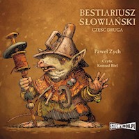 Bestiariusz słowiański. Część 2. Rzecz o biziach, kadukach i samojadkach - Zych Paweł - audiobook