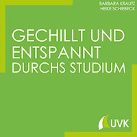 Gechillt und entspannt durchs Studium - Barbara Krautz - ebook