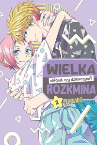 Wielka rozkmina chłopak czy dziewczyna? 2 - Yasuko - książka