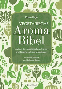 Vegetarische Aroma-Bibel - eBook - Karen Page - ebook