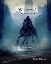 Winterwahn - Wolfe Eldritch - ebook