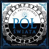 Morze Drzazg. Pół świata - Joe Abercrombie - ebook + audiobook