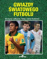 Gwiazdy światowego futbolu - Judd Nick, Dykes Tim - książka