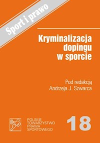 Kryminalizacja dopingu w sporcie -  - książka