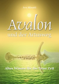 Avalon und der Artusweg - Ava Minatti - ebook